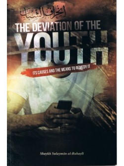 The Deviation of The Youth: Its Causes and The Means to Remedy It